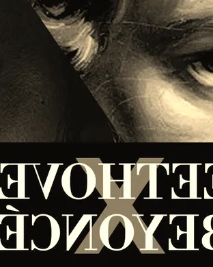 Beethoven and Beyonce